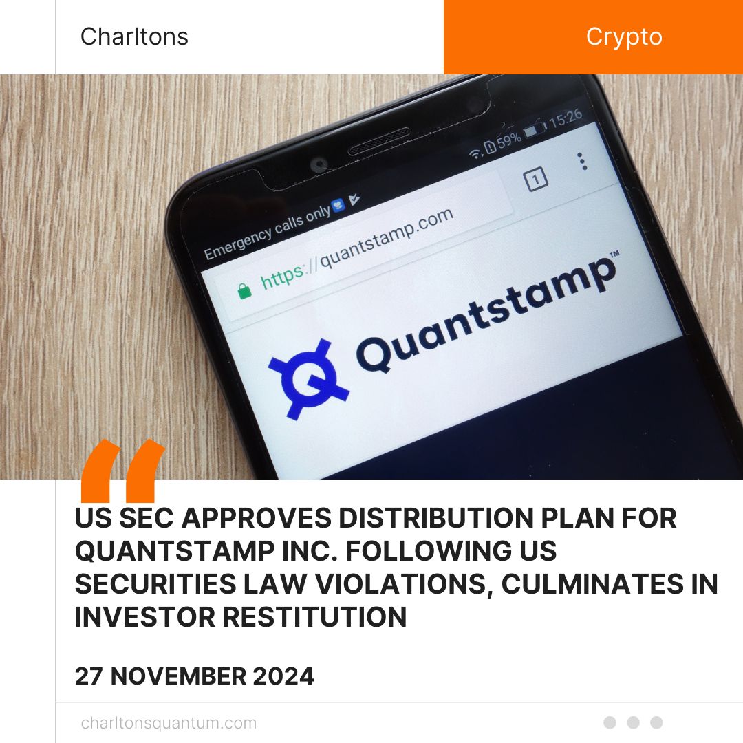 US SEC Approves Distribution Plan for Quantstamp Inc. Following US Securities Law Violations, Culminates in Investor Restitution