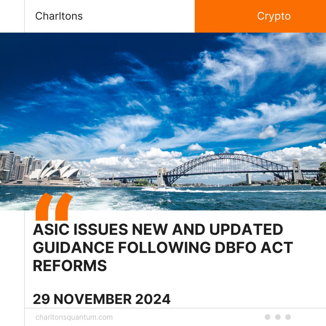 ASIC Issues New and Updated Guidance Following DBFO Act Reforms