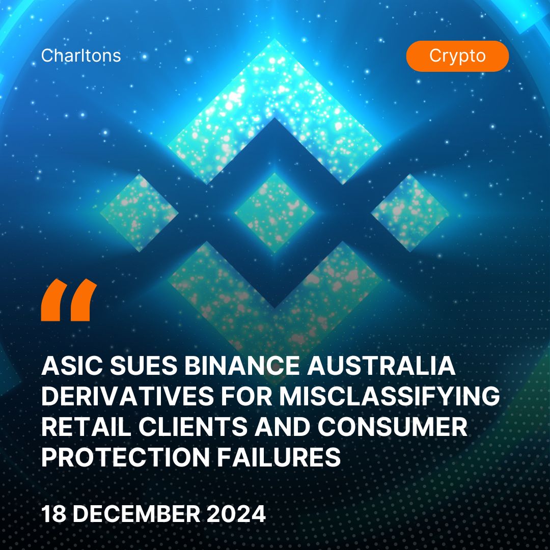 ASIC Sues Binance Australia Derivatives for Misclassifying Retail Clients and Consumer Protection Failures