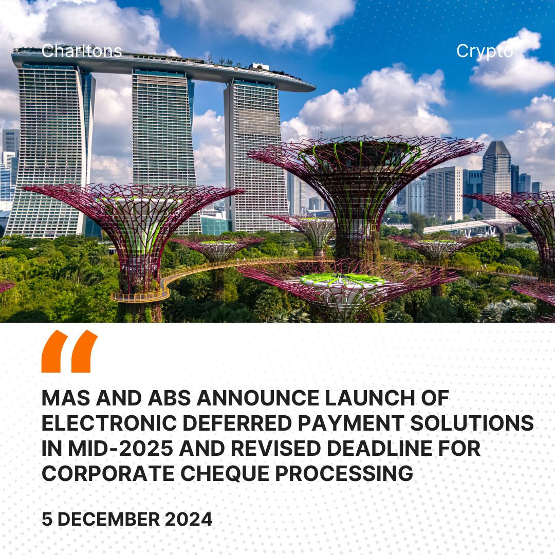 MAS and ABS Announce Launch of Electronic Deferred Payment Solutions in Mid-2025 and Revised Deadline for Corporate Cheque Processing