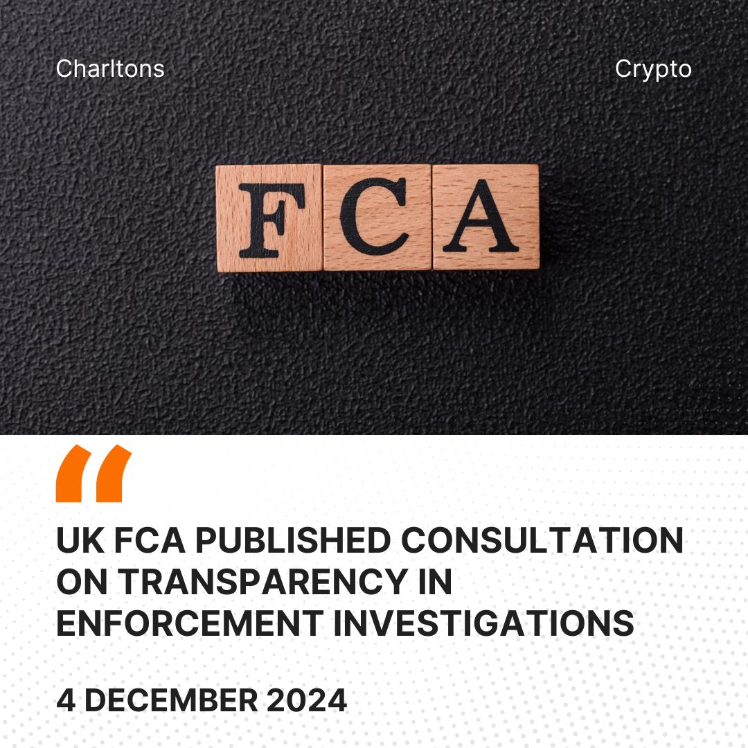 UK FCA Published Consultation on Transparency in Enforcement Investigations