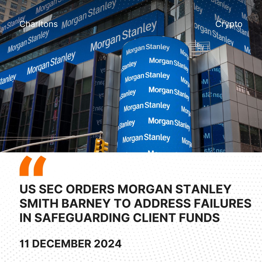 US SEC Orders Morgan Stanley Smith Barney to Address Failures in Safeguarding Client Funds