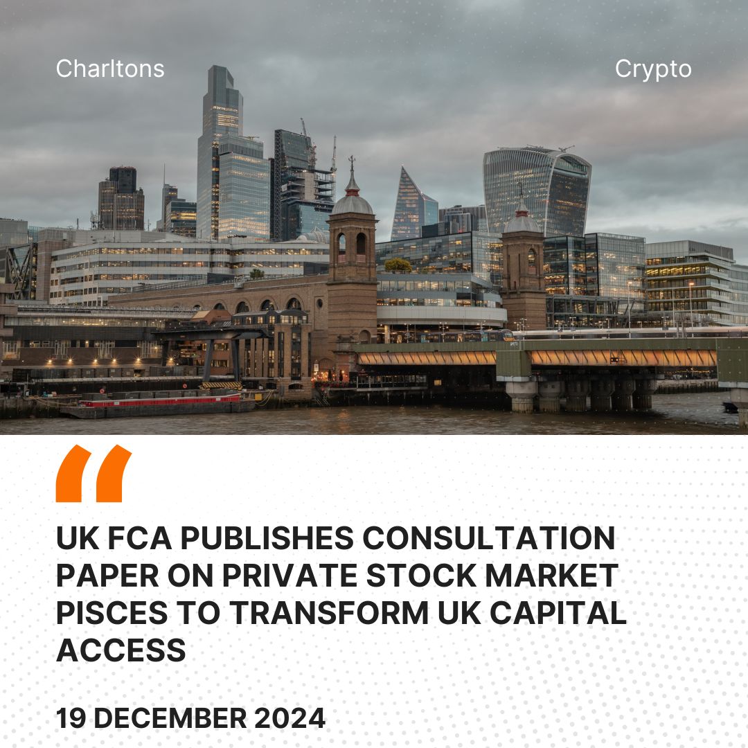 UK FCA Publishes Consultation Paper on Private Stock Market PISCES to Transform UK Capital Access