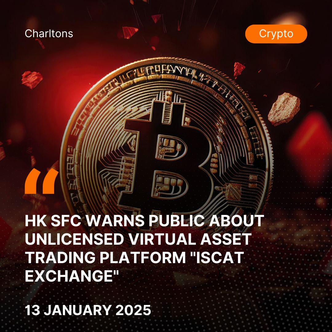 HK SFC Warns Public About Unlicensed Virtual Asset Trading Platform "iSCAT Exchange"