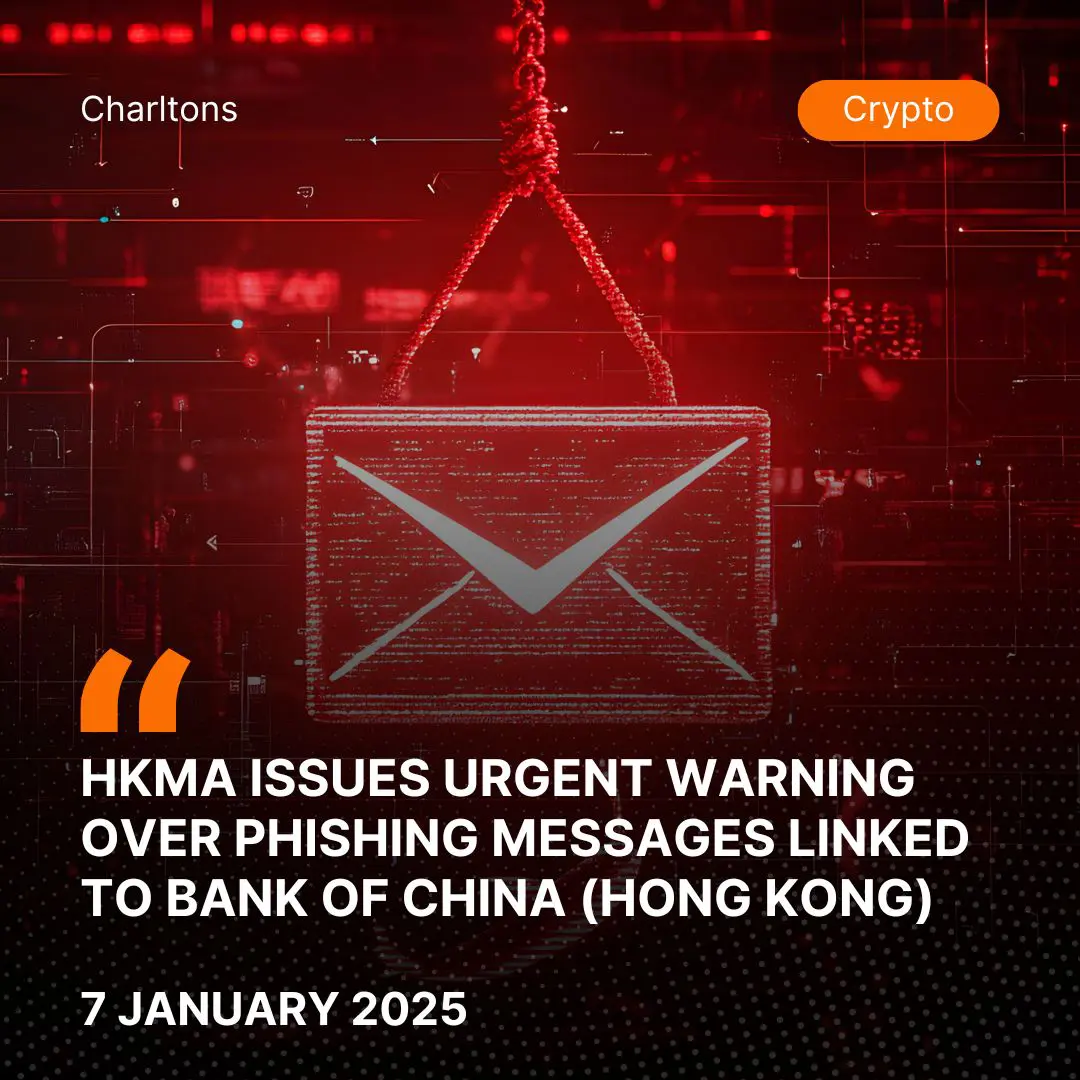 HKMA Issues Urgent Warning Over Phishing Messages Linked to Bank of China (Hong Kong)