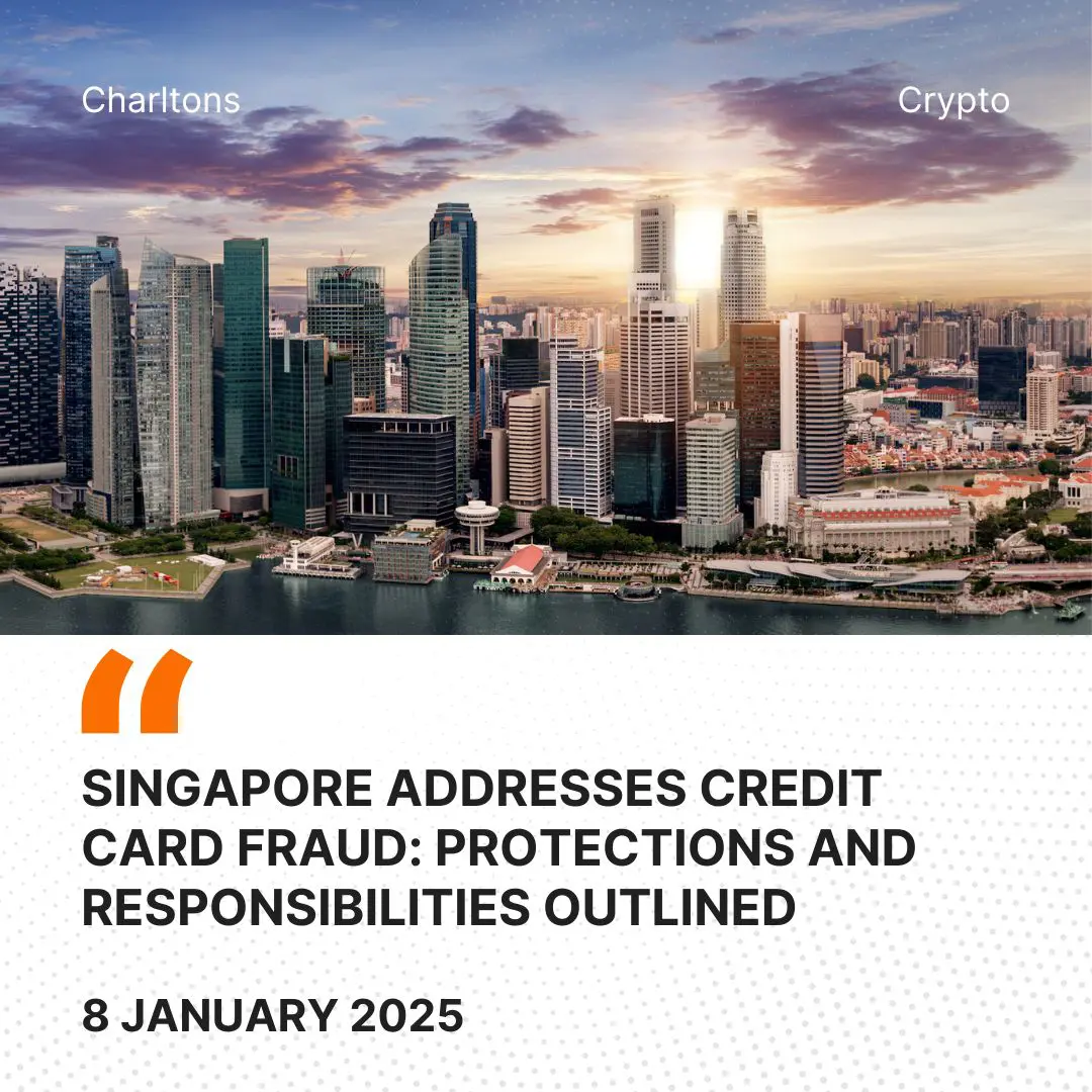 Singapore Addresses Credit Card Fraud: Protections and Responsibilities Outlined