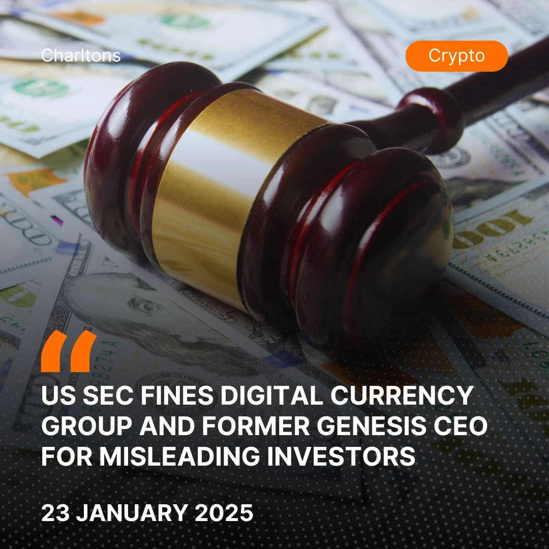 US SEC Fines Digital Currency Group and Former Genesis CEO for Misleading Investors