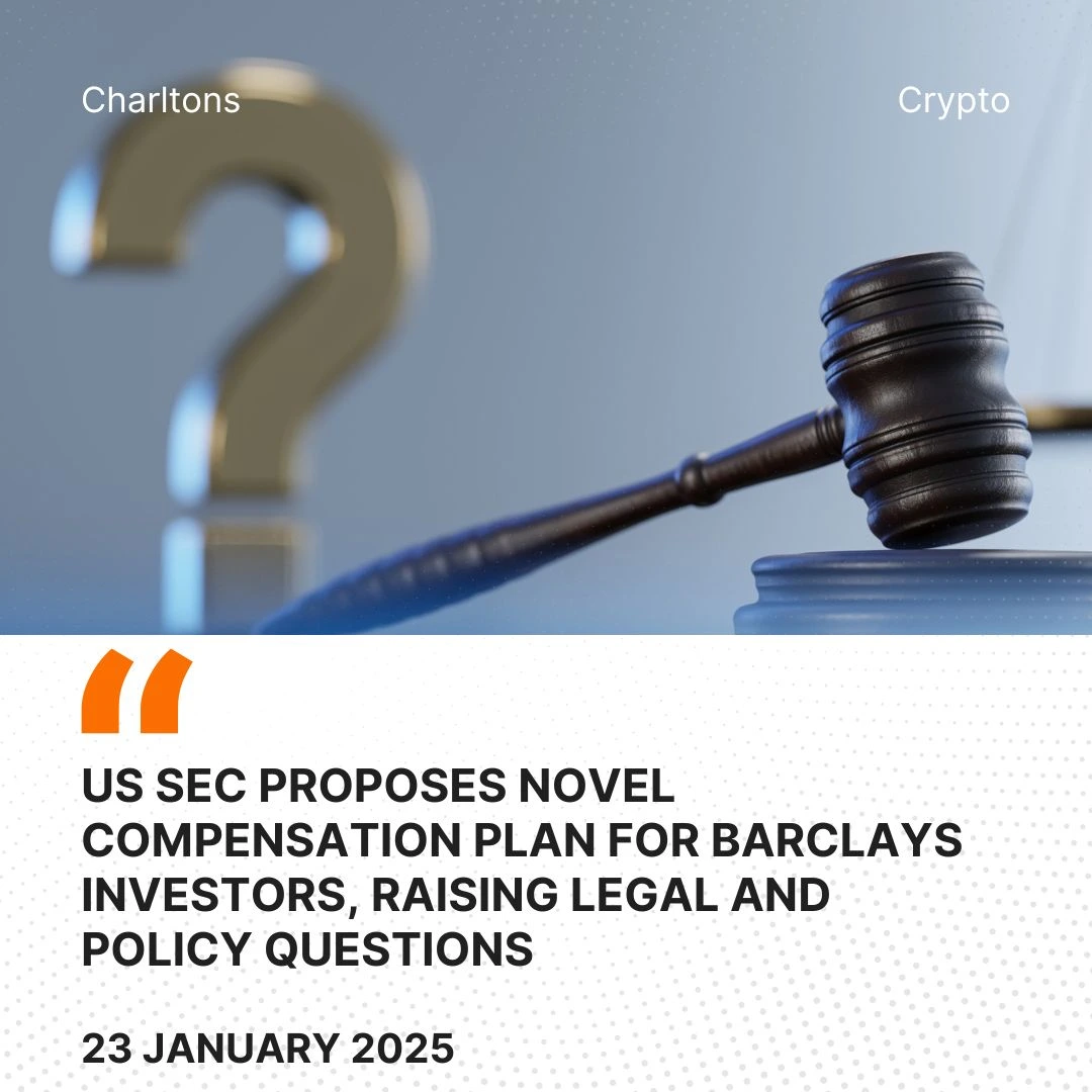 US SEC Proposes Novel Compensation Plan for Barclays Investors, Raising Legal and Policy Questions