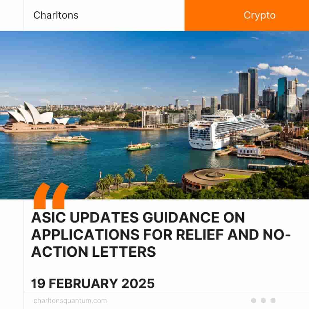 ASIC Updates Guidance on Applications for Relief and No-Action Letters