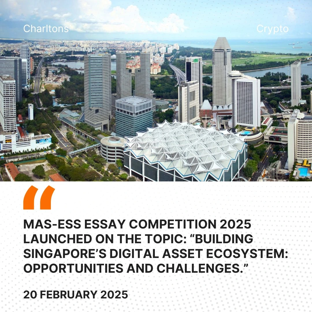 MAS-ESS Essay Competition 2025 Launched on the Topic: “Building Singapore’s Digital Asset Ecosystem: Opportunities and Challenges”