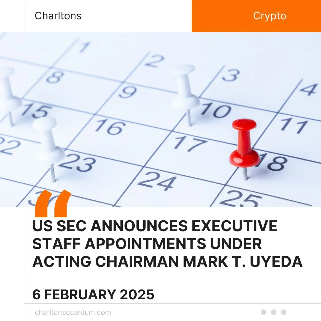 US SEC Announces Executive Staff Appointments Under Acting Chairman Mark T. Uyeda