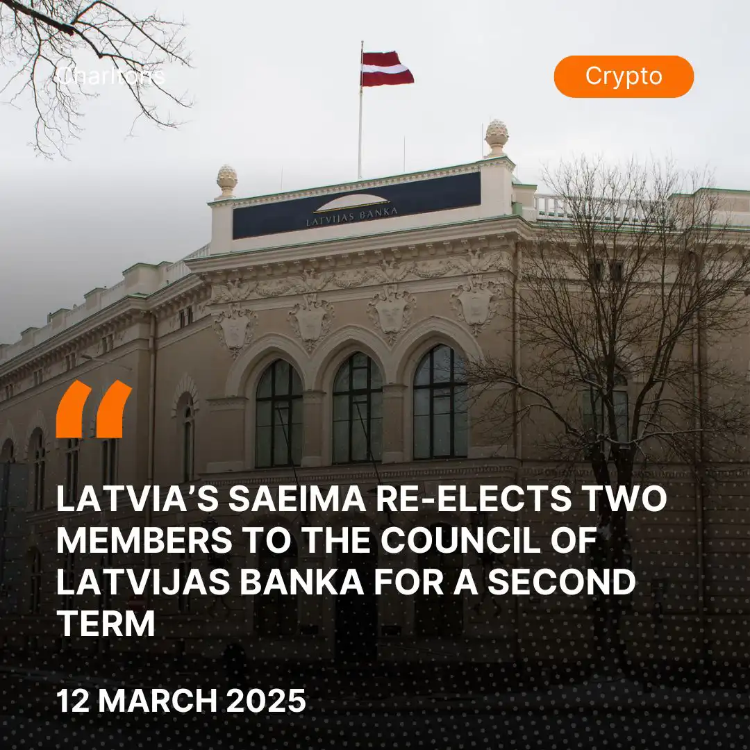 Latvia’s Saeima Re-Elects Two Members to the Council of Latvijas Banka for a Second Term