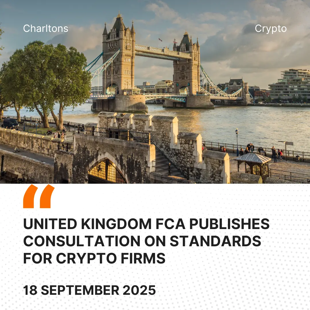 United Kingdom FCA Publishes Consultation on Standards for Crypto Firms