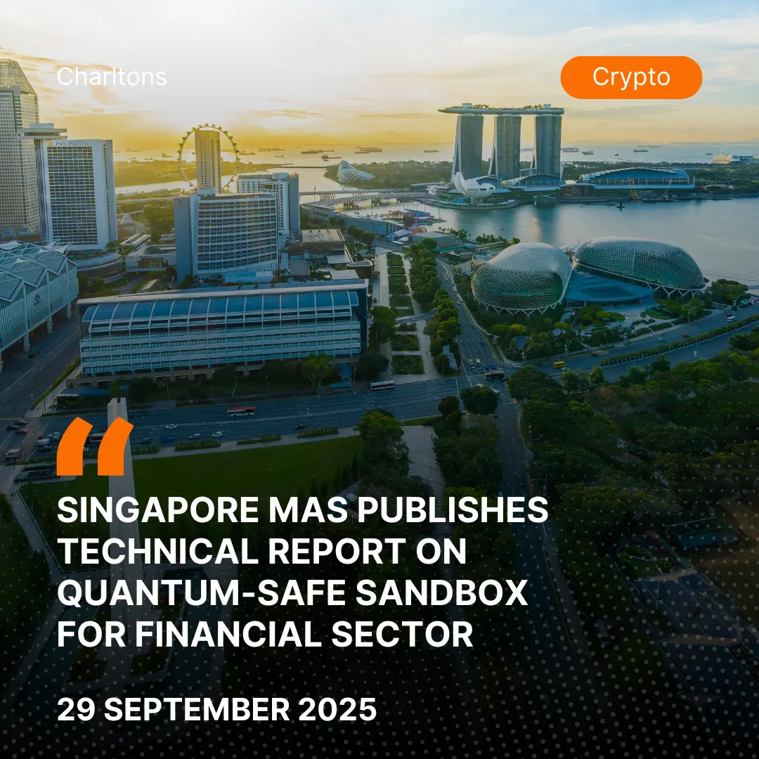Singapore MAS Publishes Technical Report on Quantum-Safe Sandbox for Financial Sector