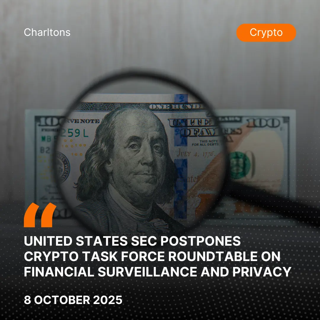 United States SEC Postpones Crypto Task Force Roundtable on Financial Surveillance and Privacy