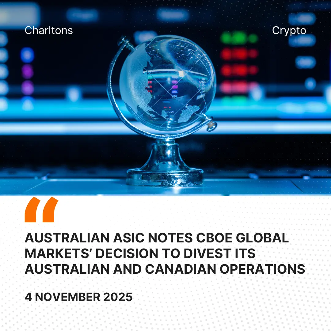 Australian ASIC Notes Cboe Global Markets’ Decision to Divest Its Australian and Canadian Operations Australian ASIC Notes Cboe Global Markets’ Decision to Divest Its Australian and Canadian Operations