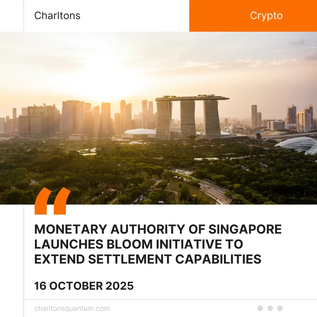 Monetary Authority of Singapore launches BLOOM Initiative to Extend Settlement Capabilities