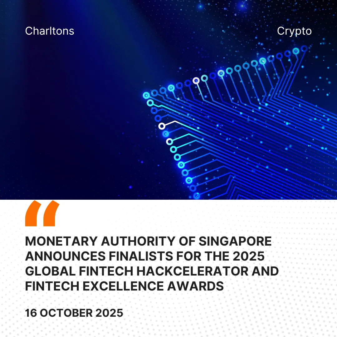 Monetary Authority of Singapore Announces Finalists for the 2025 Global FinTech Hackcelerator and FinTech Excellence Awards
