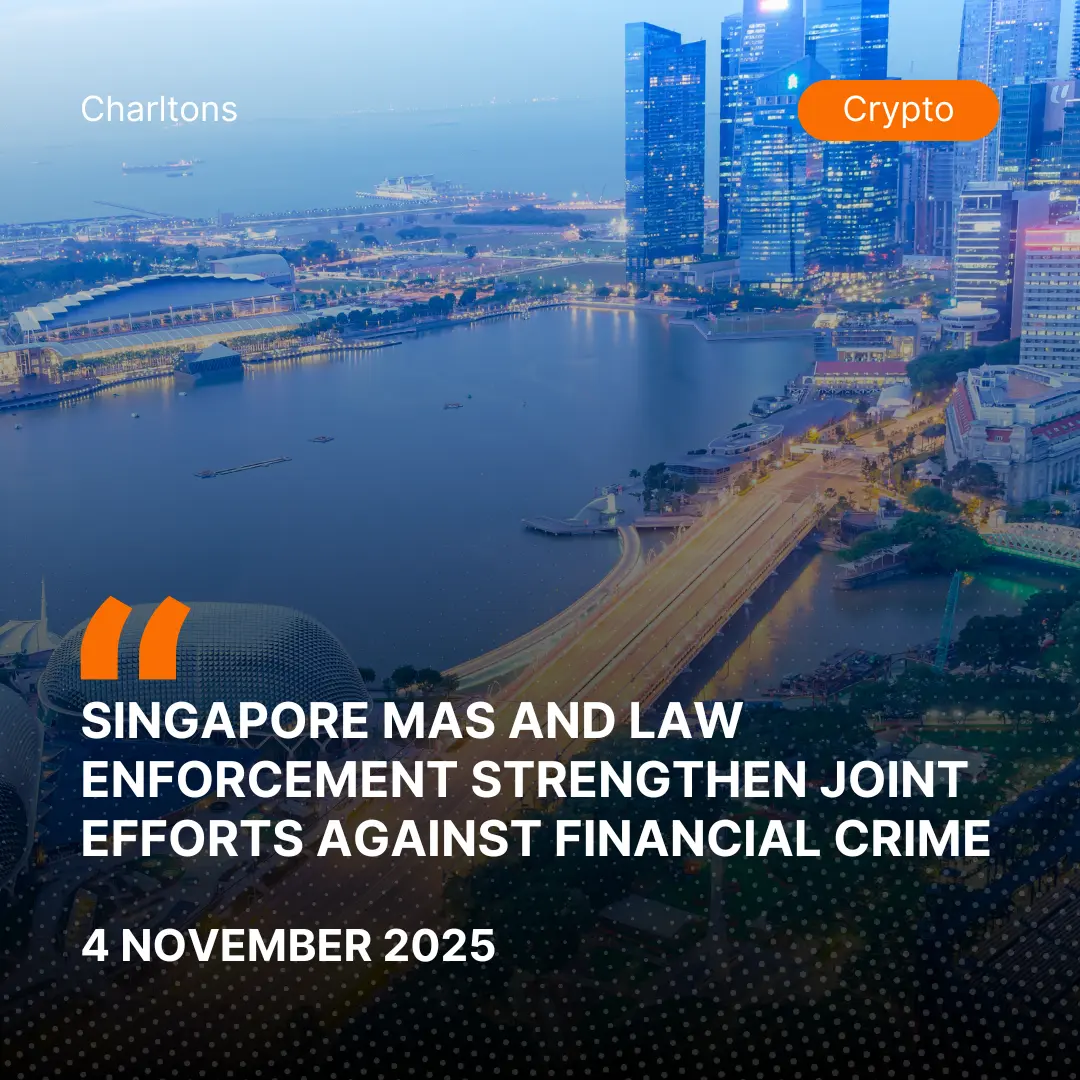 Singapore MAS and Law Enforcement Strengthen Joint Efforts Against Financial Crime Singapore MAS and Law Enforcement Strengthen Joint Efforts Against Financial Crime