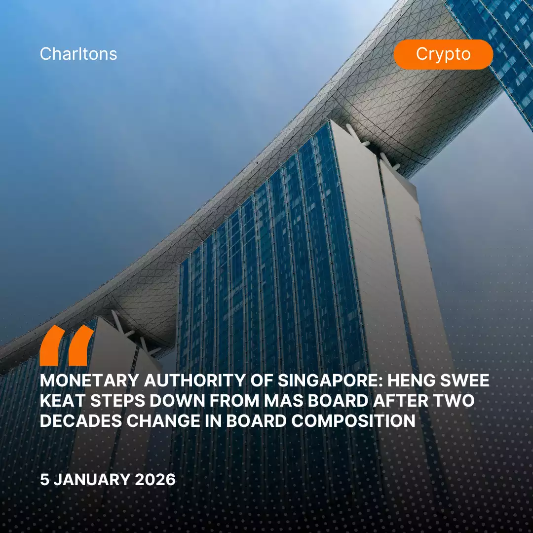 Monetary Authority of Singapore: Heng Swee Keat Steps Down from MAS Board After Two Decades Change in Board Composition