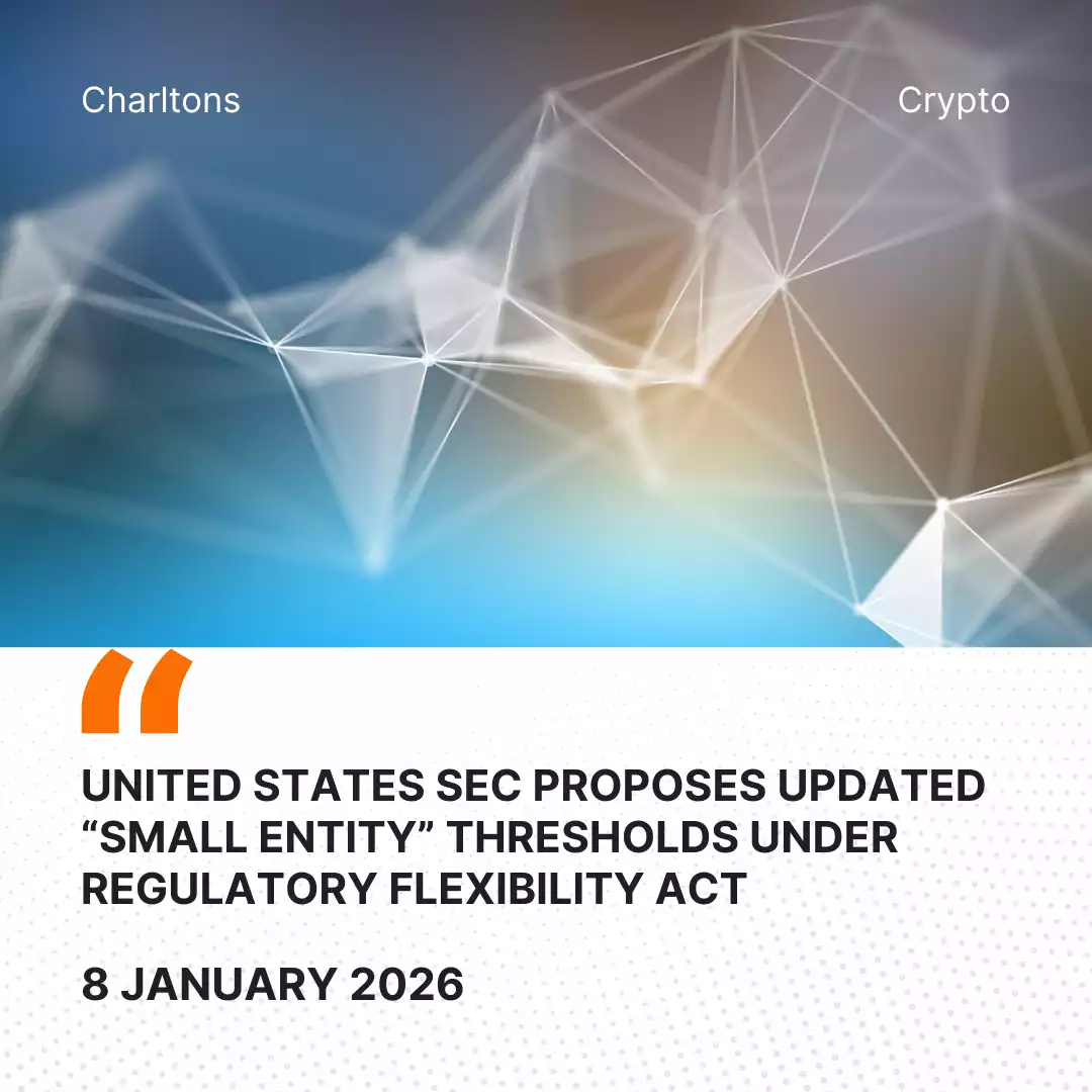 United States SEC Proposes Updated “Small Entity” Thresholds Under Regulatory Flexibility Act