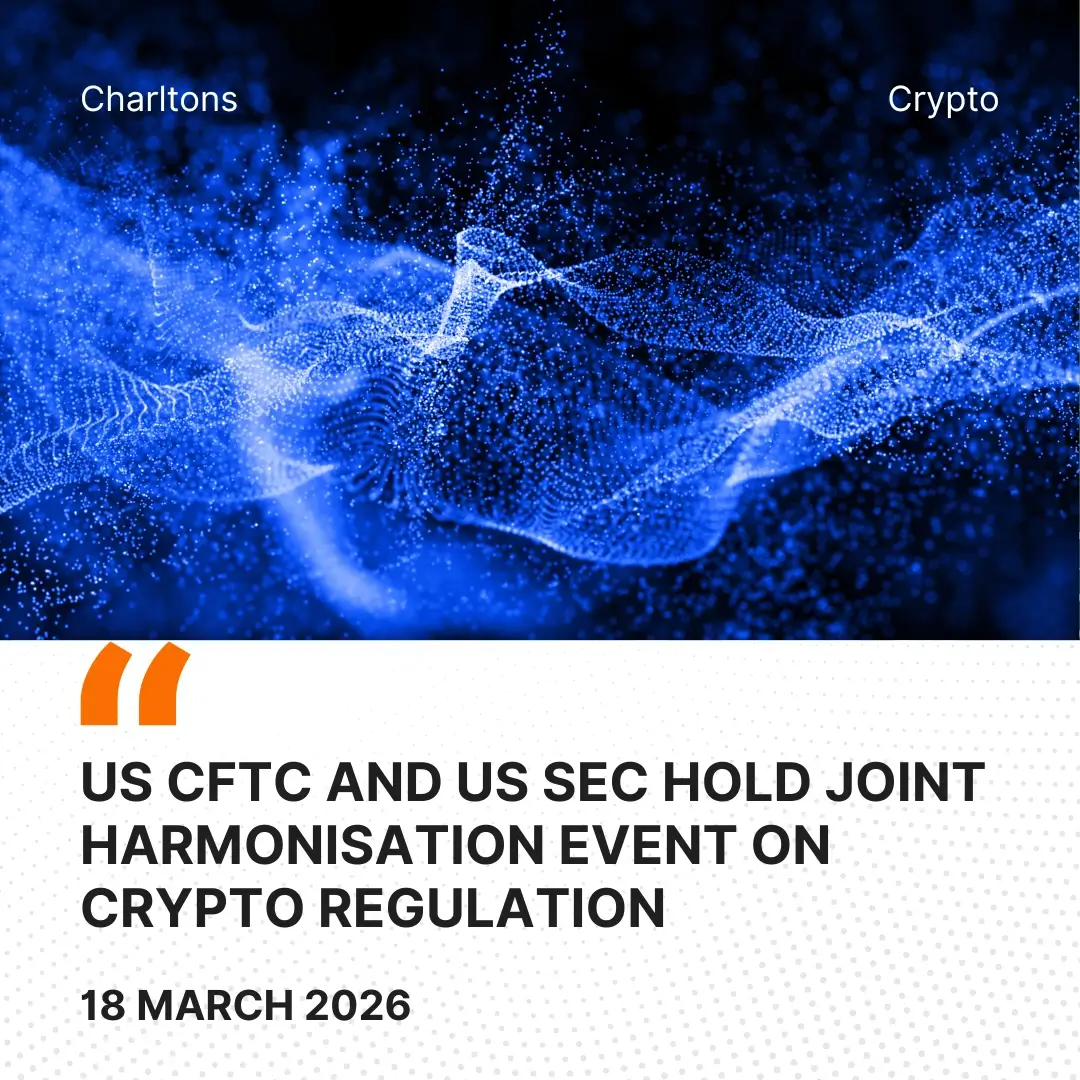 US CFTC and US SEC Hold Joint Harmonisation Event on Crypto Regulation