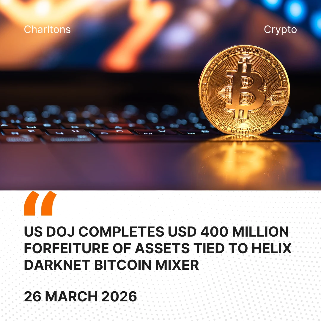 US DOJ Completes USD 400 Million Forfeiture of Assets Tied to Helix Darknet Bitcoin Mixer