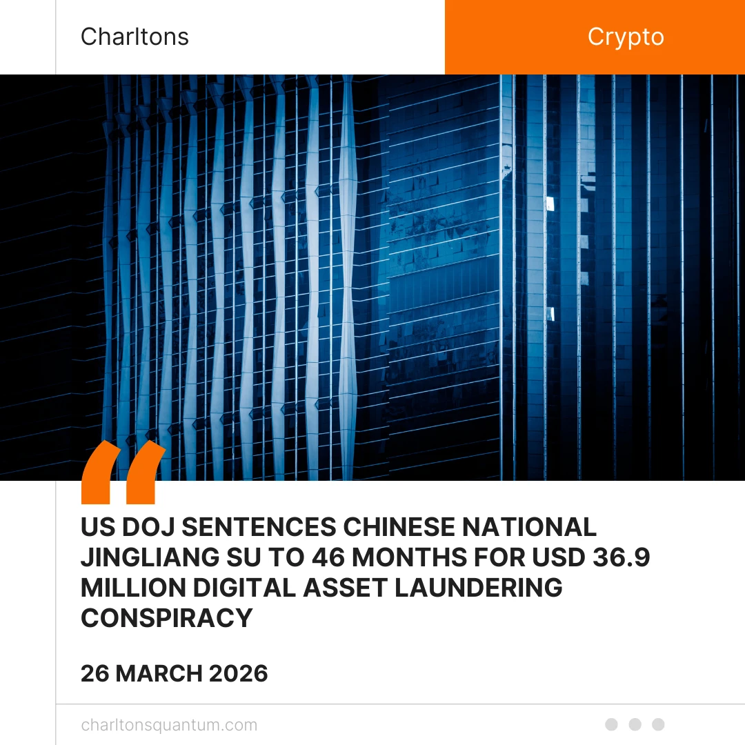 US DOJ Sentences Chinese National Jingliang Su to 46 Months for USD 36.9 Million Digital Asset Laundering Conspiracy