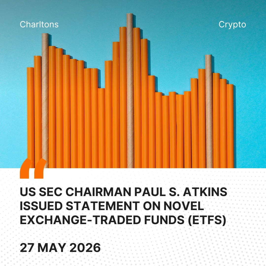 US SEC Chairman Paul S. Atkins Issued Statement on Novel Exchange-Traded Funds (ETFs)