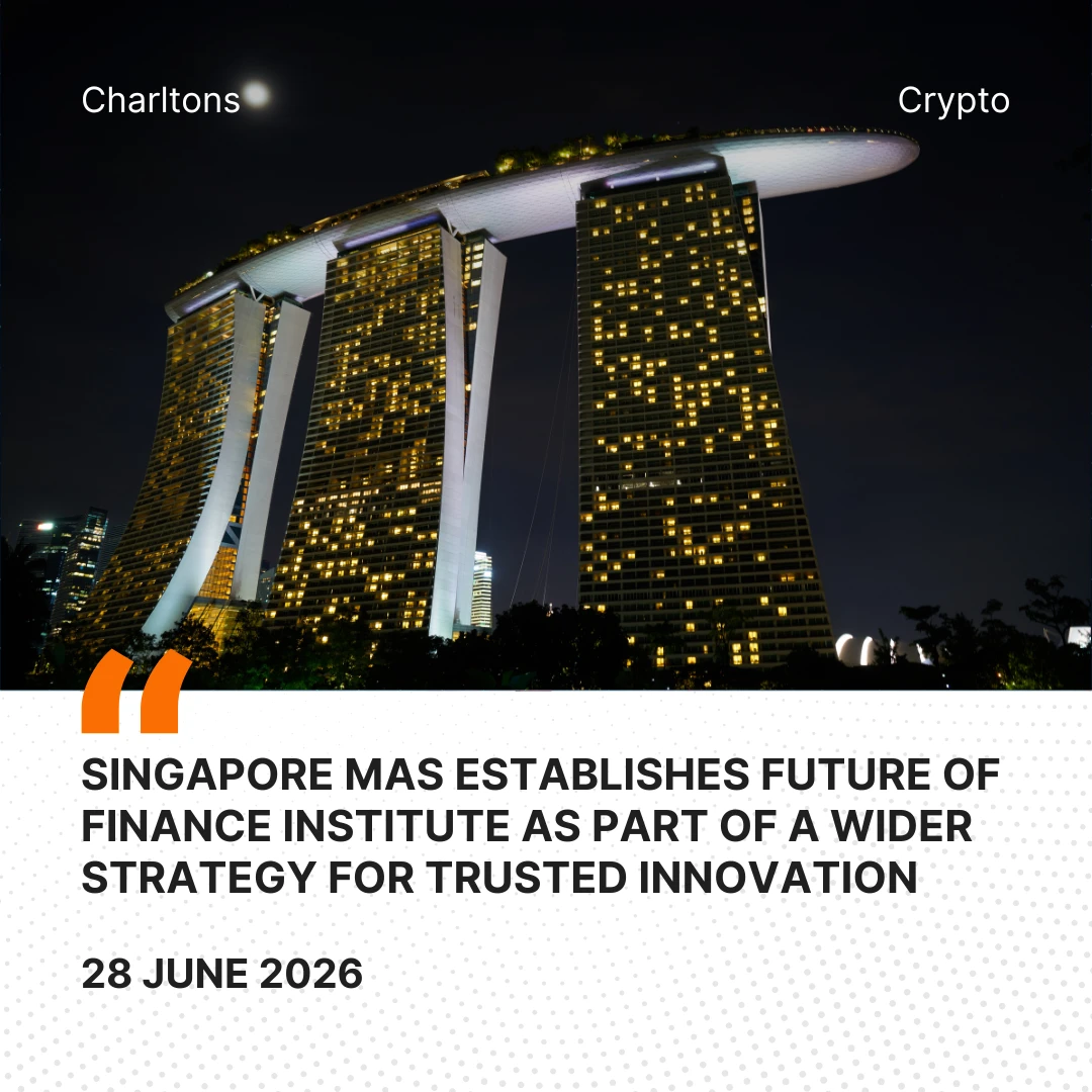 Singapore MAS Establishes Future of Finance Institute as Part of a Wider Strategy for Trusted Innovation