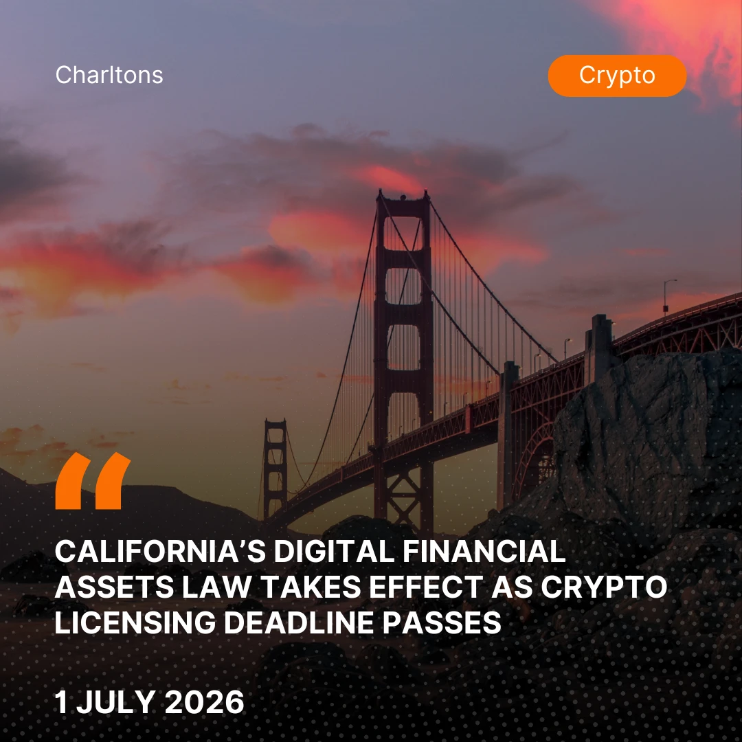 California’s Digital Financial Assets Law Takes Effect as Crypto Licensing Deadline Passes